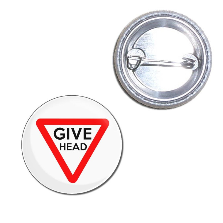 Give Head - Button Badge