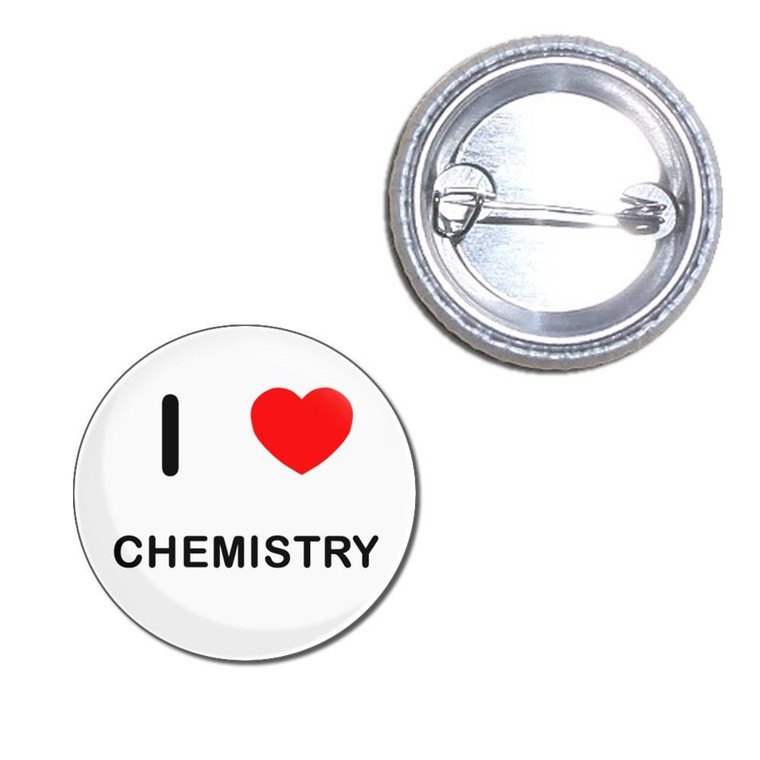 I Love Chemistry - Button Badge