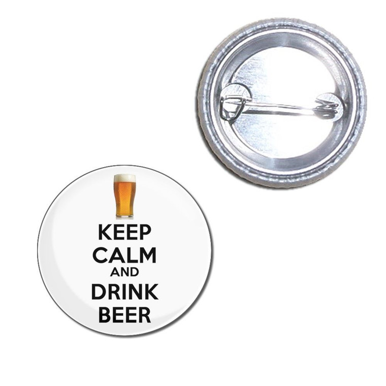 Keep Calm and Drink Beer - Button Badge