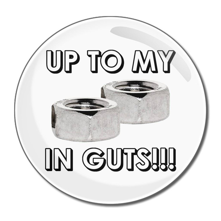 Up To My Nuts In Guts - Round Compact Mirror