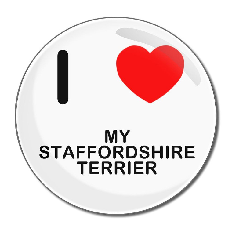 I Love My Staffordshire Terrier - Round Compact Mirror