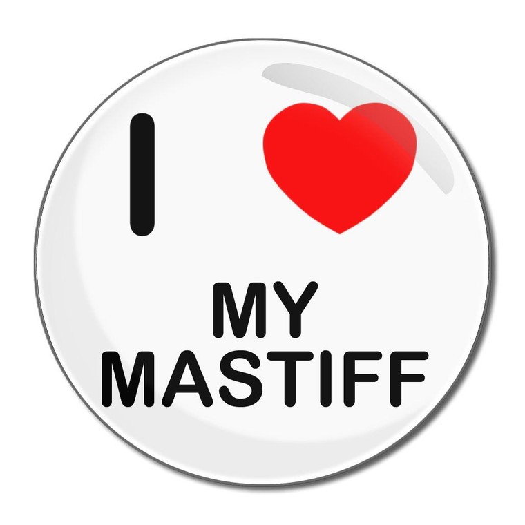 I Love My Mastiff - Round Compact Mirror I Love My Mastiff - Round Compact Mirror