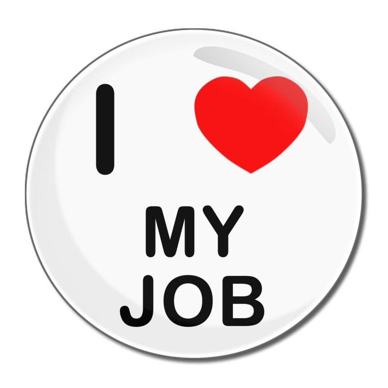 I Love My Job - Round Compact Mirror