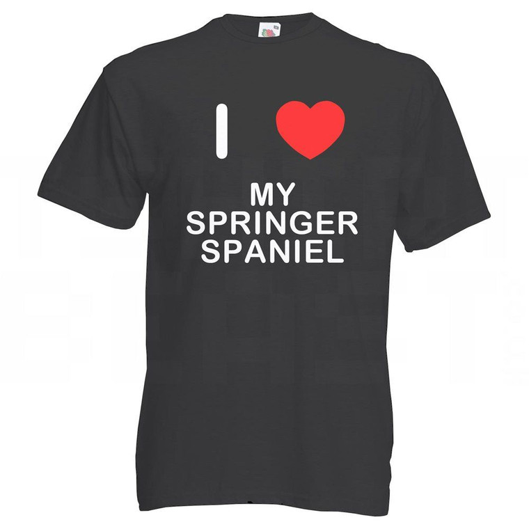 I Love My Springer Spaniel | T Shirt