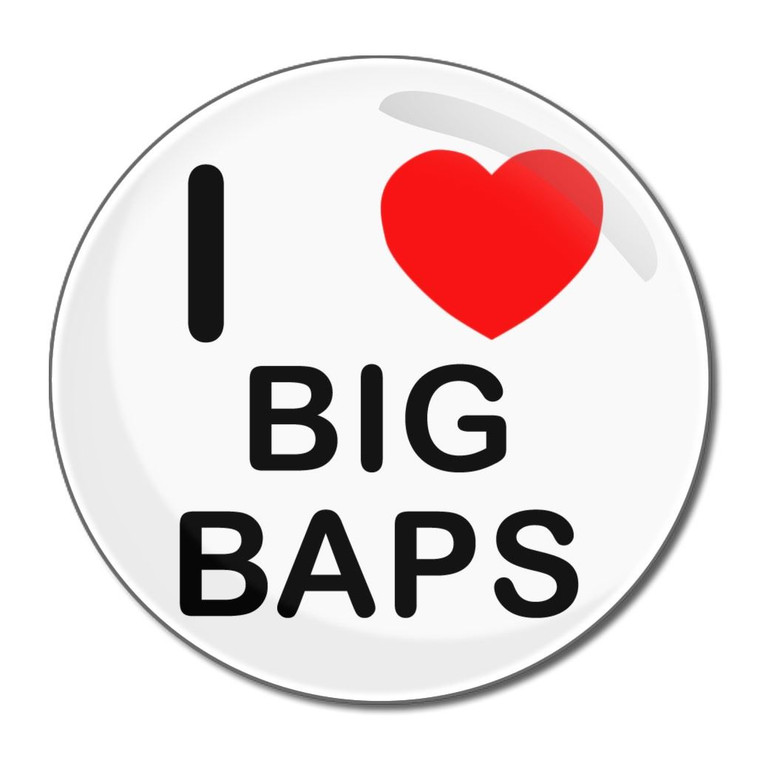 I Love Big Baps - Round Compact Mirror