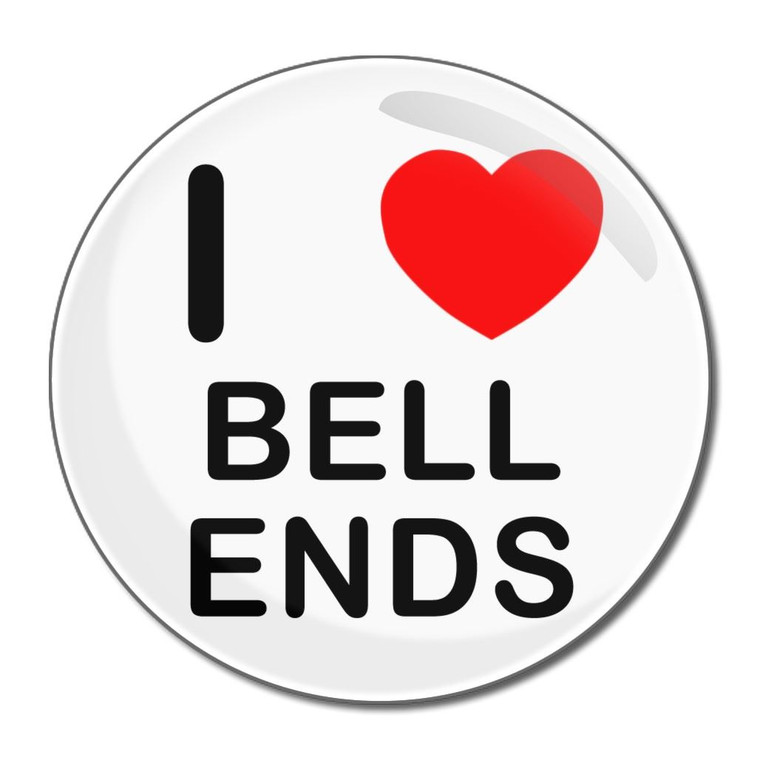 I Love Bell Ends - Round Compact Mirror