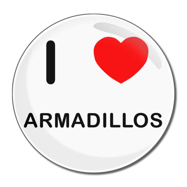 I Love Armadillos - Round Compact Mirror