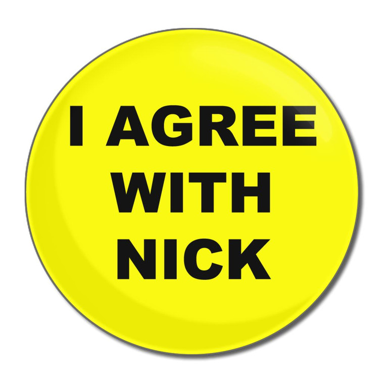 I Agree With Nick - Round Compact Mirror