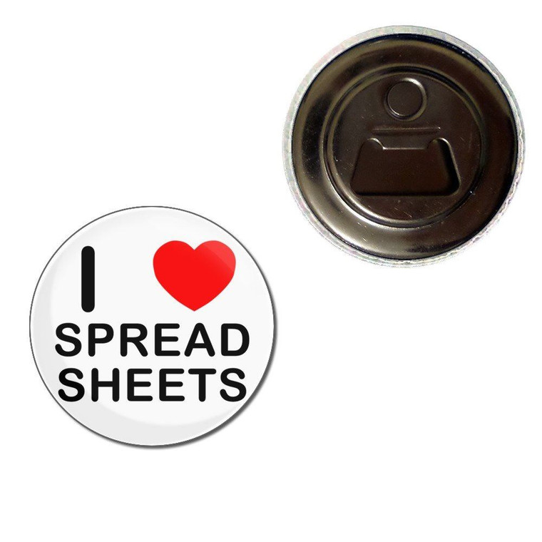 I Love Spreadsheets - Fridge Magnet Bottle Opener