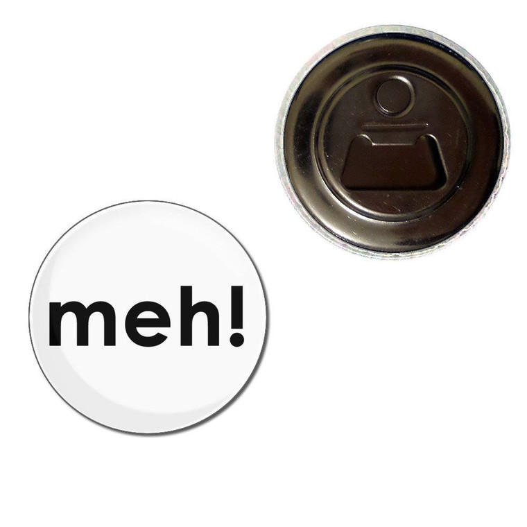 Meh - Fridge Magnet Bottle Opener