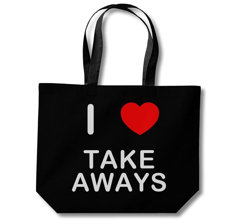 I Love Take Aways - Cotton Shopping Bag