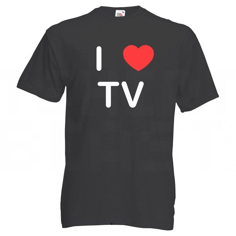 I love TV - T Shirt