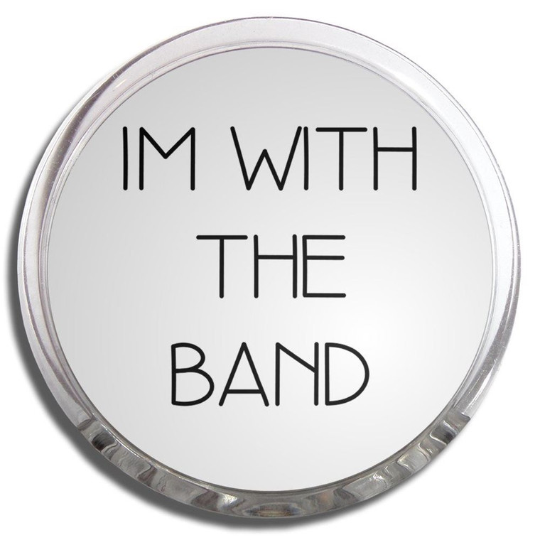 Im With The Band - Fridge Magnet Memo Clip