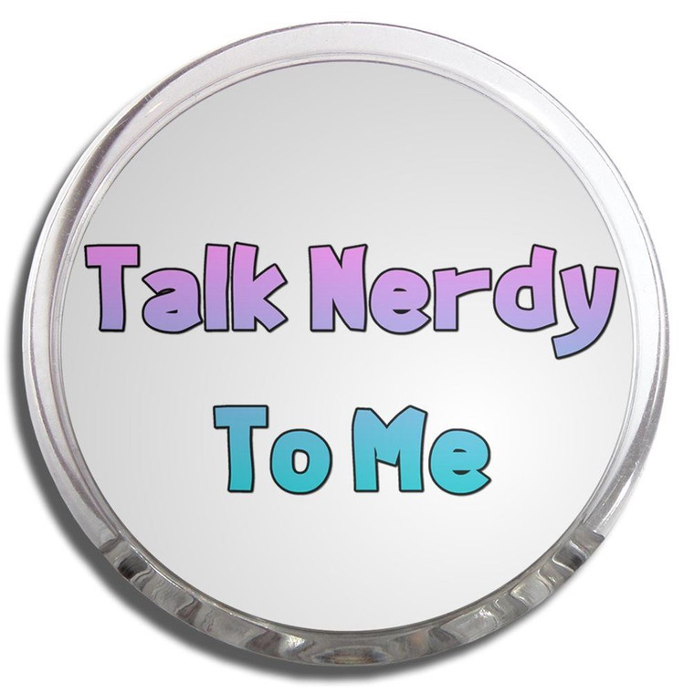 Talk Nerdy To Me - Fridge Magnet Memo Clip