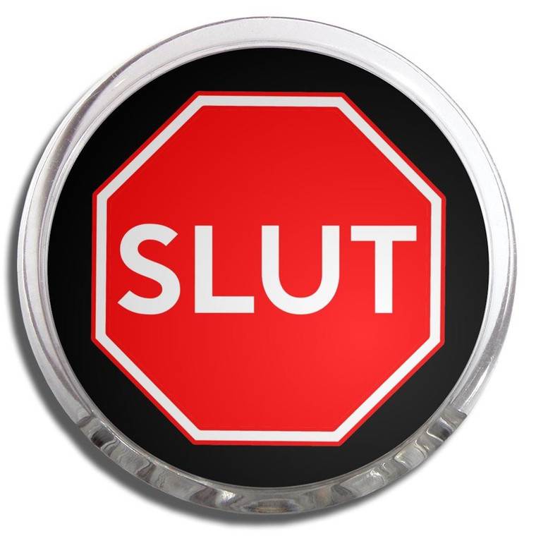 Slut Stop Sign - Fridge Magnet Memo Clip