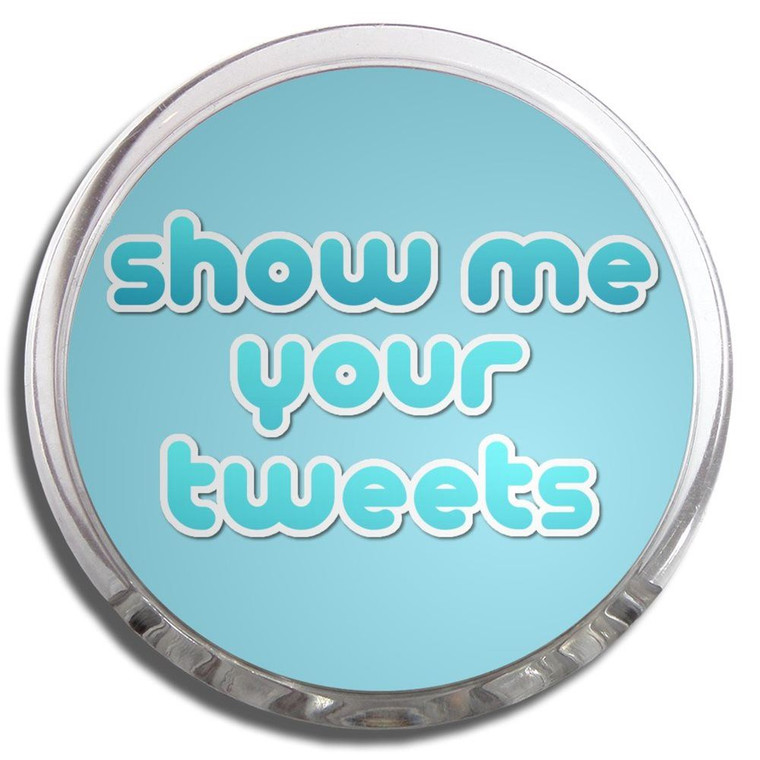 Show Me Your Tweets - Fridge Magnet Memo Clip