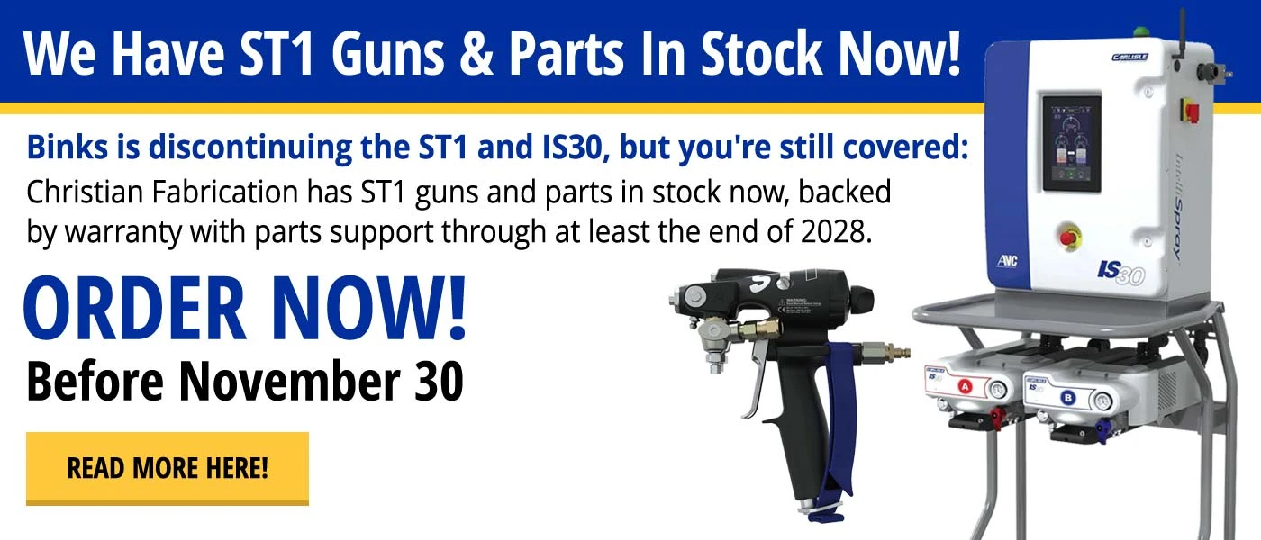 Binks is discontinuing the ST1 and IS30, but you're still covered at Christian Fabrication.