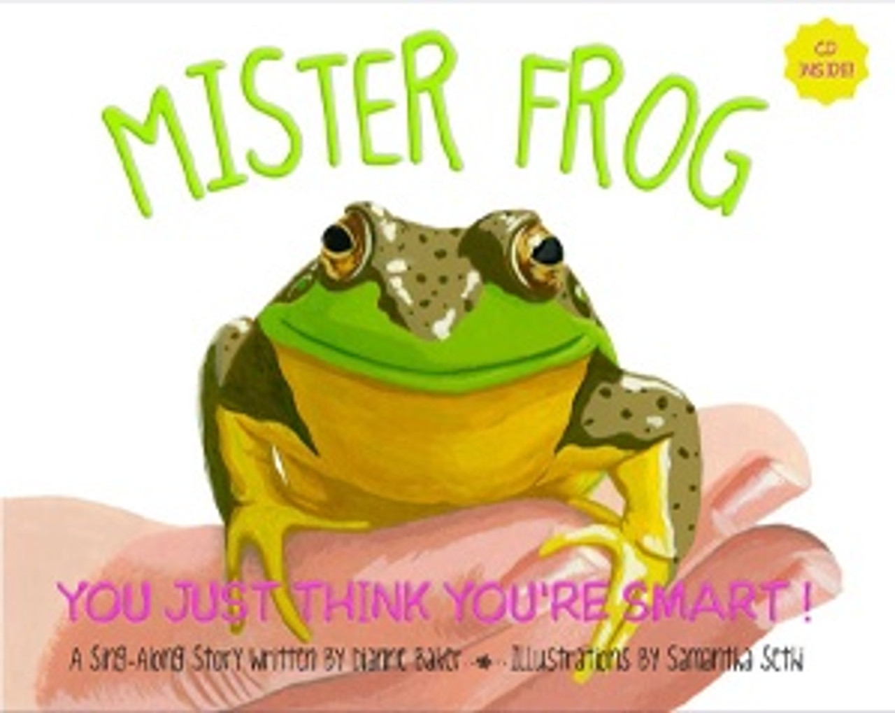 Mister Frog You Just Think You're Smart!