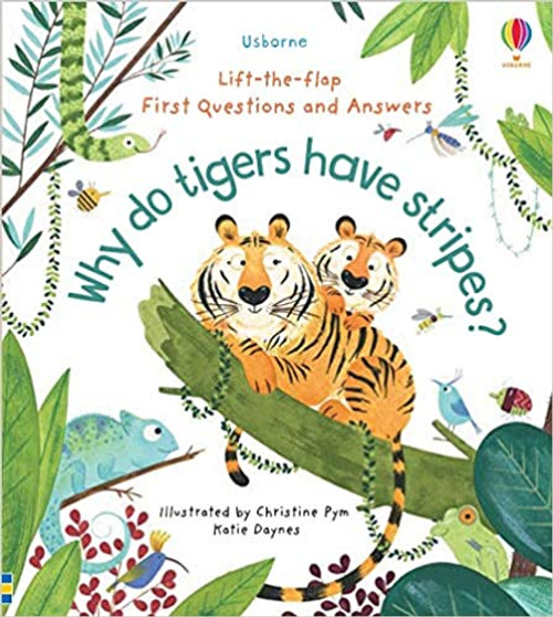 Lift-the-Flap First Questions and Answers: Why Do Tigers Have Stripes