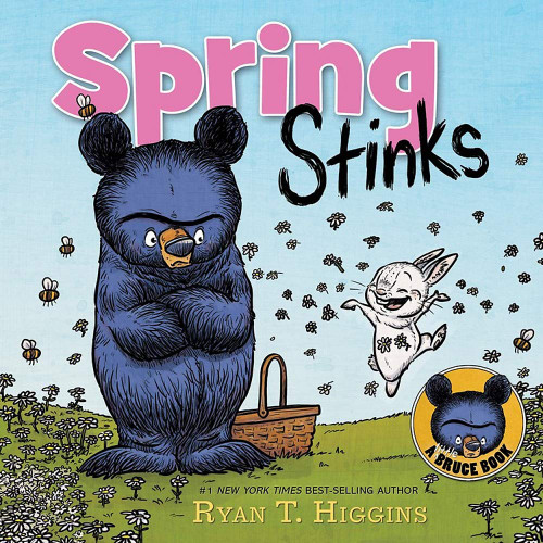 Spring Stinks: A Little Bruce Book Spring Stinks: A Little Bruce Book