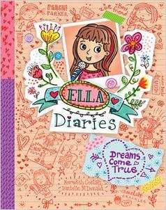 Ella Diaries #4: Dreams Come True