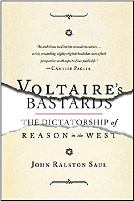 Voltaire's Bastards: The Dictatorship of Reason in the West