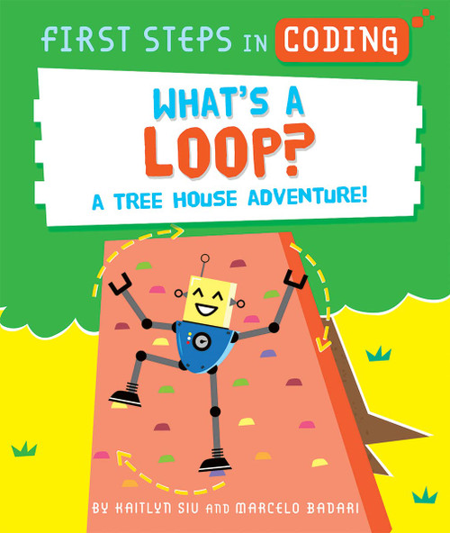 First Steps in Coding: What's a Loop? A Tree House Adventure