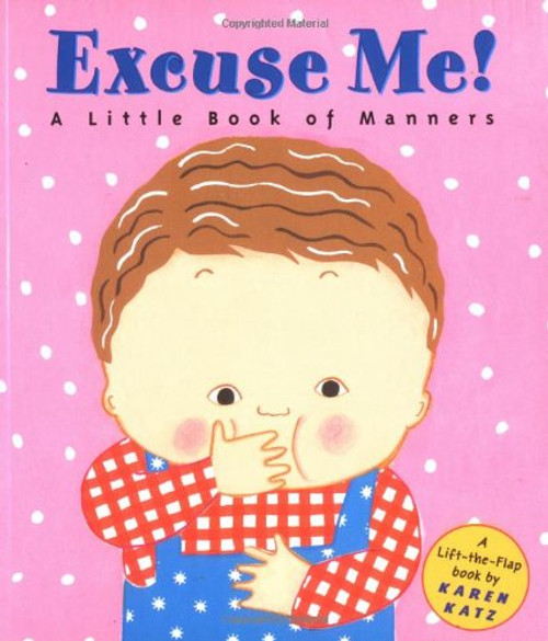 Excuse Me! A Little Book of Manners