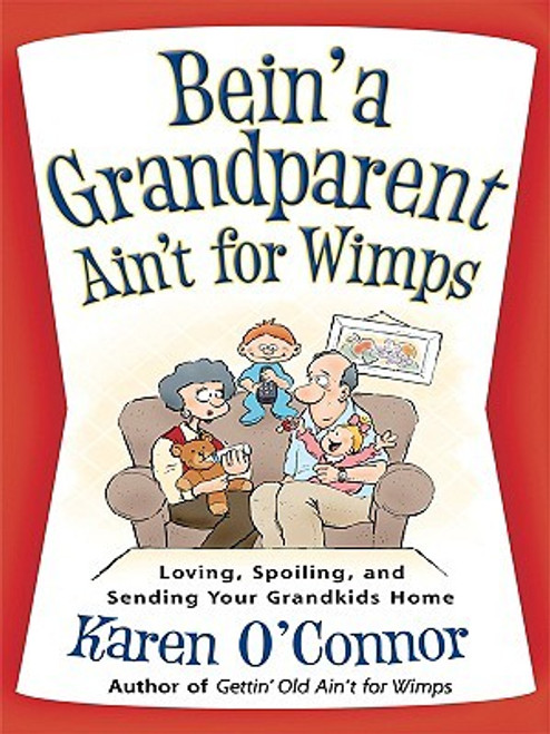 Bein' a Grandparent Ain't for Wimps