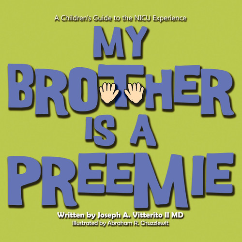 My Brother is A Preemie