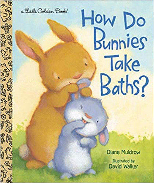 Little Golden Book: How Do Bunnies Take Baths?