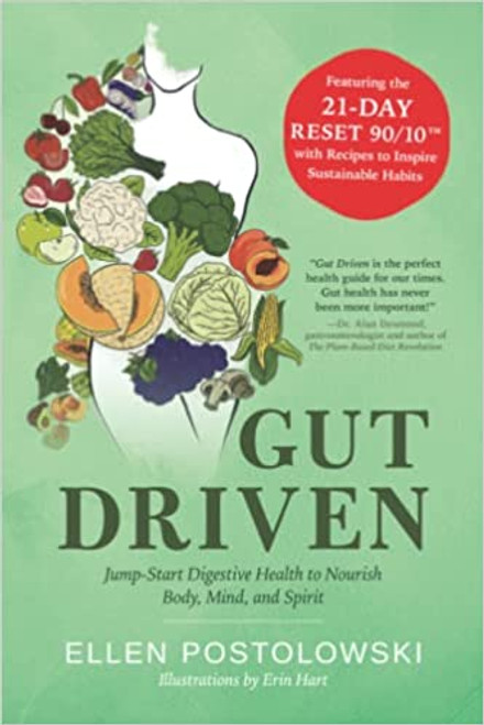 Gut Driven: Jump-Start Digestive Health to Nourish Body, Mind, and Spirit