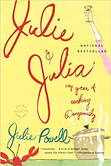 Julie and Julia: My Years of Cooking Dangerously
