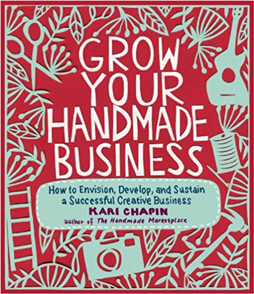 Grow Your Own Handmade Business
