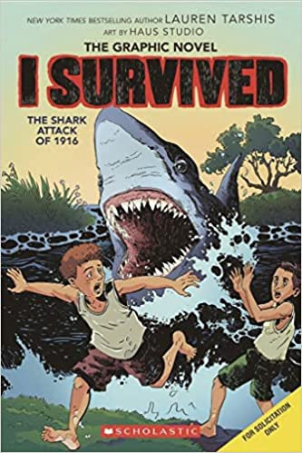 I Survived The Shark Attacks of 1916 Graphic Novel