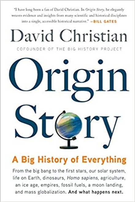 Origin Story: A Big History of Everything