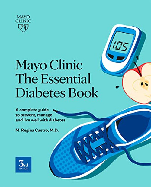 Mayo Clinic, The Essential Diabetes Book