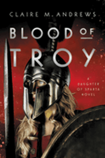 Daughter of Troy #2: Blood of Troy