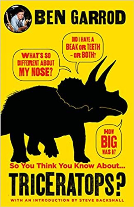 So You Think You Know About Dinosaurs?: Triceratops