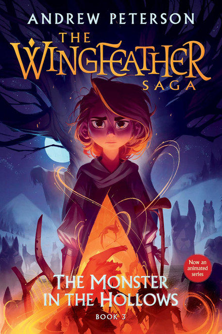 The Monster in the Hollows: The Wingfeather Saga, Book 3