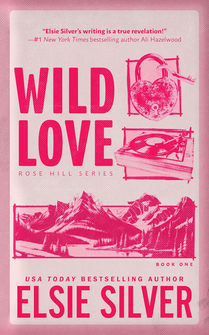 Wild Love (Standard Edition) (Rose Hill, 1)