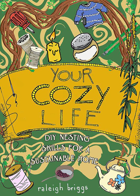 Your Cozy Life: DIY Nesting Skills for a Sustainable Home