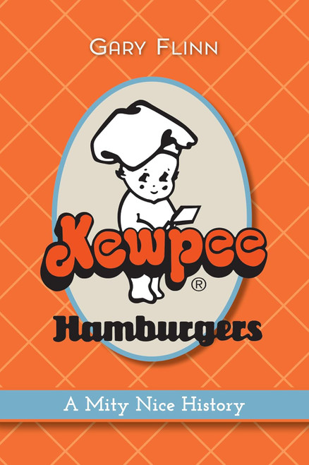 Kewpee Hamburgers: A mity nice history
