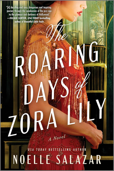 The Roaring Days of Zora Lily: A Novel The Roaring Days of Zora Lily: A Novel