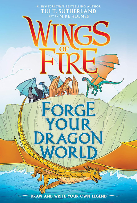 Forge Your Dragon World: A Wings of Fire Creative Guide (Wings of Fire Graphix)