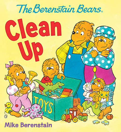 The Berenstain Bears: Clean Up The Berenstain Bears: Clean Up