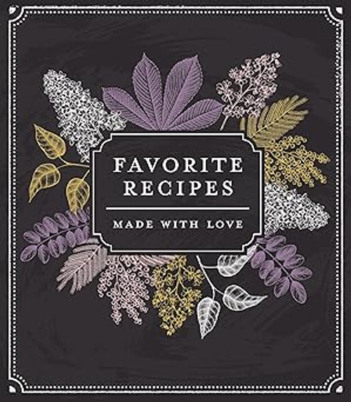 Favorite Recipes: Made With Love
