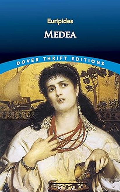 Medea: Dover Edition