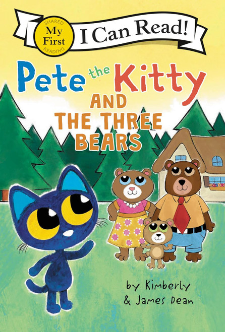 Pete the Kitty and the Three Bears (My First I Can Read, 440)