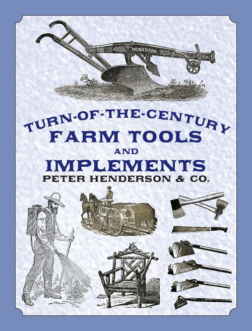 Turn-of-the-Century Farm Tools and Implements